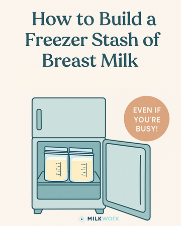 How to Build a Freezer Stash of Breast Milk (Even If You’re Busy!)