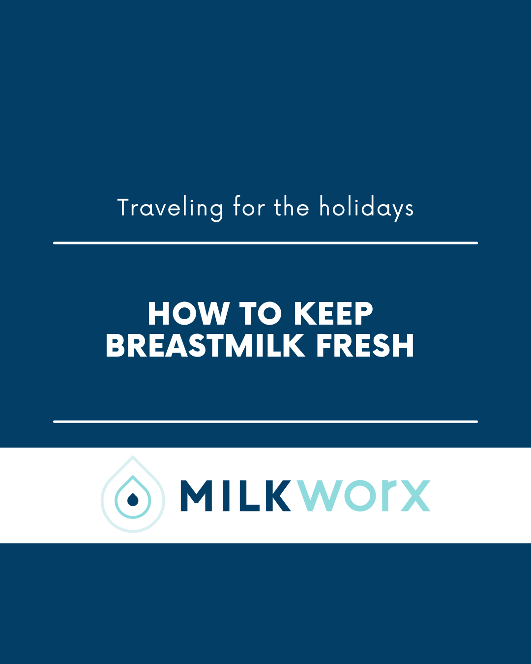 How to Keep Breastmilk Fresh While Traveling for the Holidays