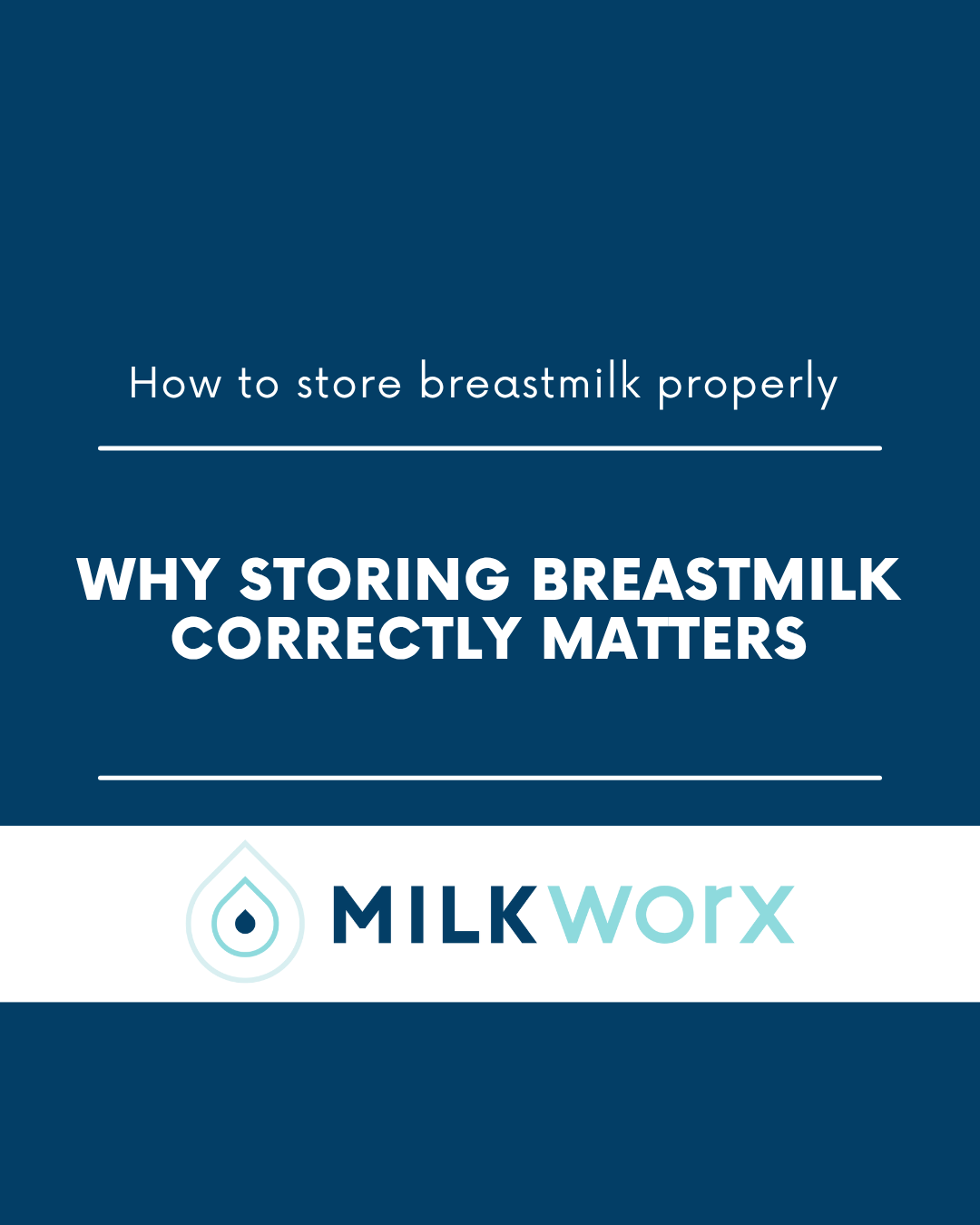 How to Store Breastmilk Safely (and Keep Every Drop Fresh)