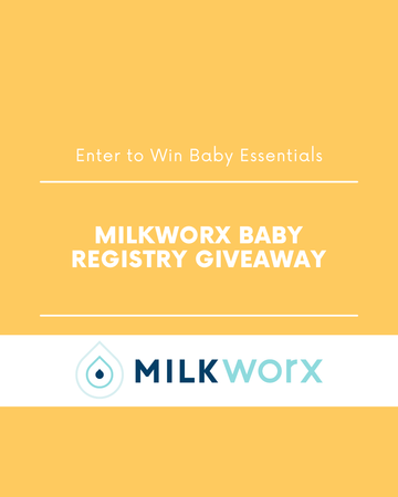 MILKworx Baby Registry Giveaway | Enter to Win Baby Essentials